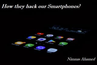 How they hack our smartphones?