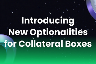 ibKDAI Strategy + Collateral Box with New Optionalities