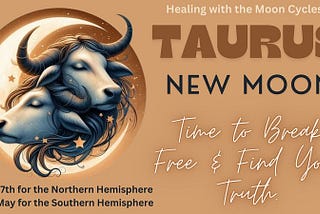 Taurus New Moon: