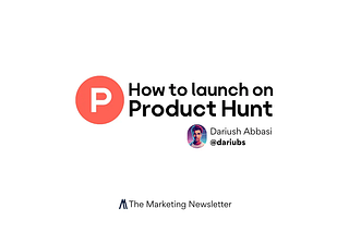 How to Launch on Product Hunt