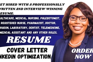 I will write job winning healthcare resume for nurses medical doctors and any roles