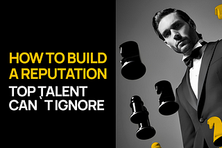 Cracking the Employer Branding Code: How to Build a Reputation Top Talent Can´t Ignore