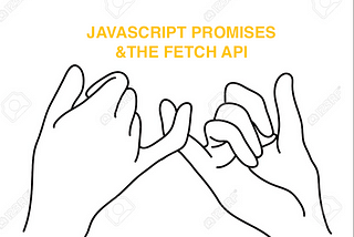 Breaking Down the Fetch API