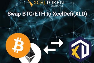 XcelDefi(XLD) listed on BTC/ETH market in XcelToken Exchange