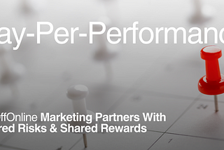 Pay Per Performance | Integral Marketing Partners With Shared Risks & Shared Rewards With…