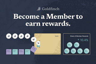 Announcing Goldfinch Membership