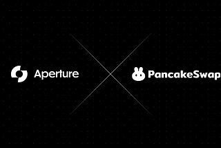 Aperture x PancakeSwap: PCS Joins the INTENTional Campaign