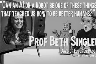 S01E13 — Professor Beth Singler: Exploring AI, Ethics, Sci-Fi and Religion