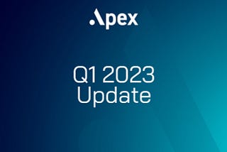 Apex Update: Q1 2023