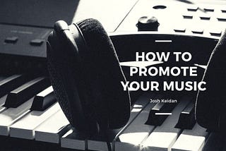 How to Promote Your Music