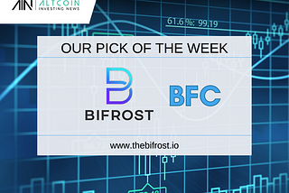 ALTCOIN INVESTING PICK OF THE WEEK: BIFROST