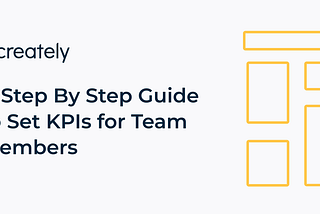 A step by step guide to set KPIs for team members