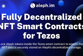 Introducing Fully-Decentralized NFT Smart Contracts for Tezos