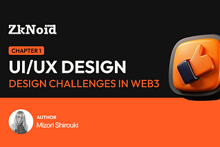 UI/UX Design: design challenges in web3