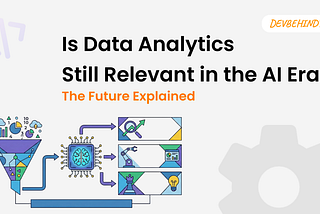 future of data analytics, data analytics in the age of artificial intelligence, AI-driven analytics transformation, artificial intelligence impact on data analysts, machine learning integration analytics, data democratization, augmented analytics trends, real-time analytics platforms, predictive analytics capabilities, data visualization automation, AI automation routine tasks, strategic decision-making analytics, data scientist collaboration, cloud-based analytics solutions, predictive modeling