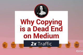 Why Copying Other Writers is a Dead End for You on Medium