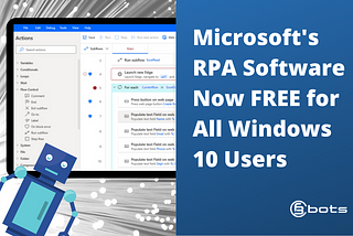 RPA Software Microsoft Power Automate Desktop Now FREE for All Windows 10 Users