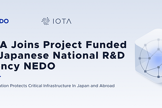 IOTA Joins Project Funded by Japanese National R&D agency NEDO