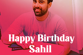 Happy Birthday to #Sahil_Sir