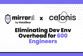 How Prathyusha Ramanjaneyulu at Celonis Eliminated Dev Environment Overhead for 600 Engineers