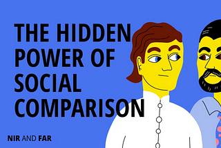 The Hidden Power of Social Comparison