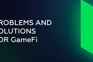 Problems and Solutions for the Game Industry in Blockchain