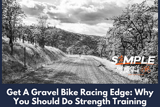 Get A Gravel Bike Racing Edge: Why You Should Do Strength Training