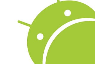 Frustrations of an Android Developer — Part 1