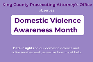 Data Insights: Domestic Violence Awareness Month