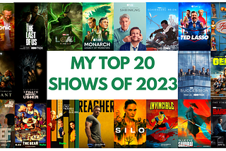My Top 20 Shows of 2023