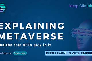 What is Metaverse and the Role NFTs Play in it?