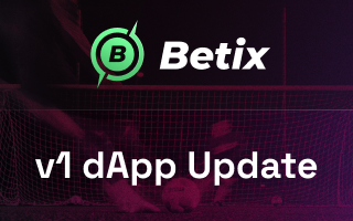 Betix dApp Update on April