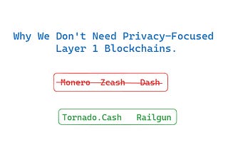 Why We Don’t Need Privacy-Focused Layer 1 Blockchains