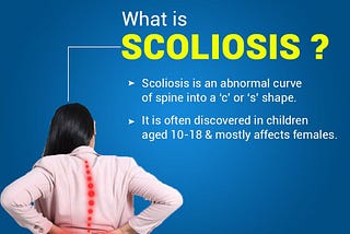 WHAT IS SCOLIOSIS