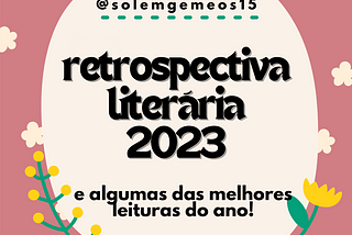 Retrospectiva literária de 2023🌟