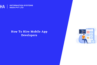 How To Hire Mobile App Developers in 2024 : Aalpha