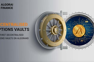 AlgoRai — The First Decentralised Options Vaults on Algorand