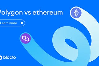 Polygon vs. Ethereum