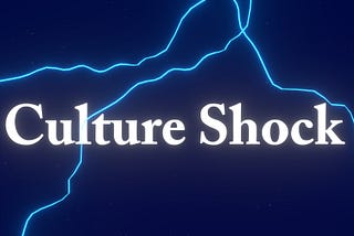 Culture Shock