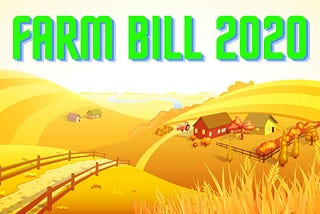 What is Farm Bill 2020?