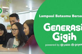 Gojek’s Generasi Gigih in 8 Minutes or Less (Beginner Phase)