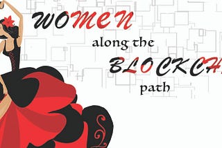 Incredible women along the blockchain path