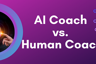 AI Coach vs. Human Coach