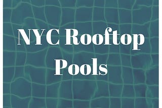 NYC Rooftop Pools