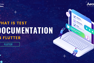What Is Test Documentation In Flutter