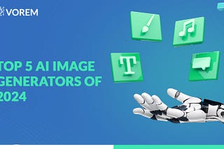 The Top 5 AI Image Generators of 2024: Revolutionizing Digital Artistry