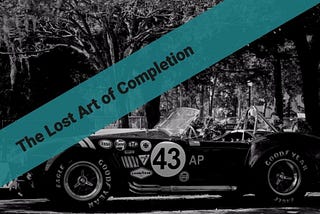The Lost Art of Completion