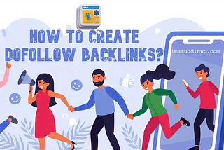 How To Create Dofollow Backlink?