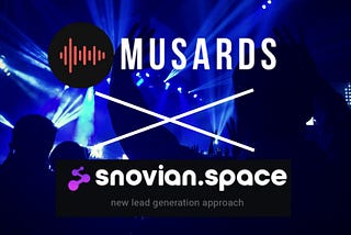 Musards x Snovio