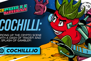 CoChilli: Spicing Up the Crypto Scene with a Dash of TradeFi and a Splash of GambleFi